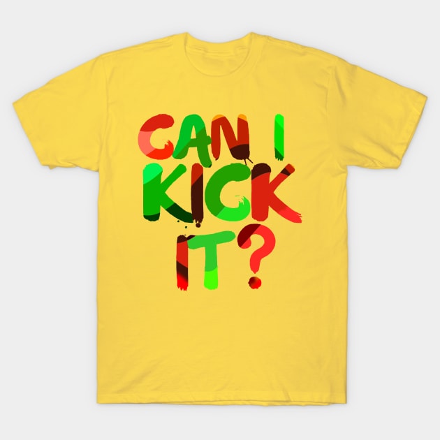 Can I Kick It - Retro T-Shirt by tioooo